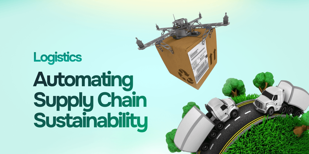 How AI Can Make Supply Chains More Sustainable: Key Benefits