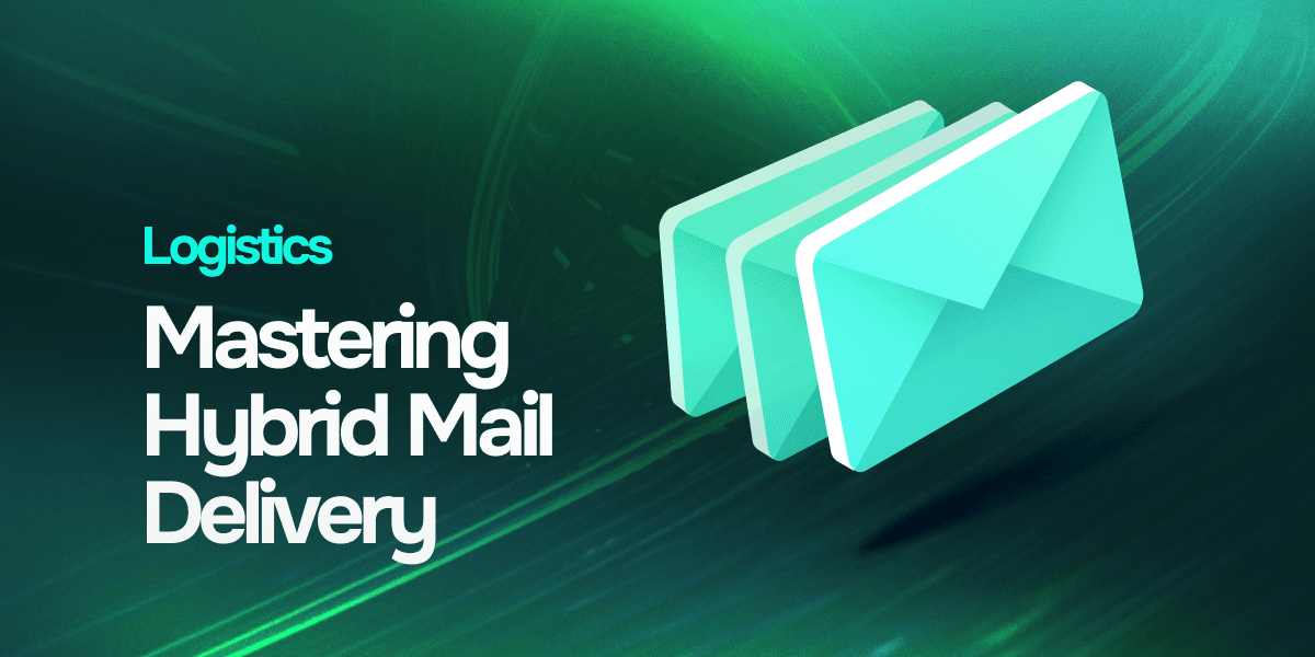 Logistics for Mail Delivery: Streamlining Operations for Hybrid Mailing