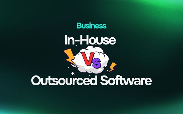 In-House vs Outsourced Software