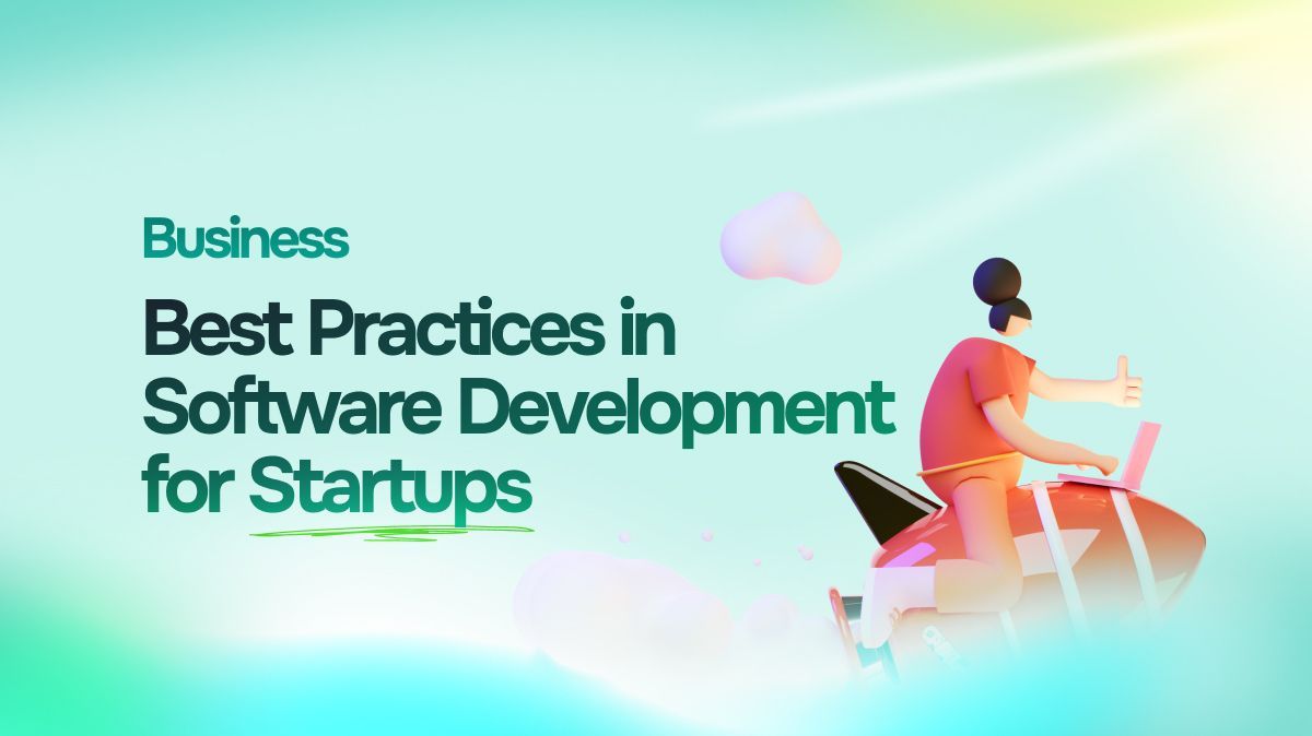 Best Practices in Software Development for Startups: Build Faster & Smarter cover image