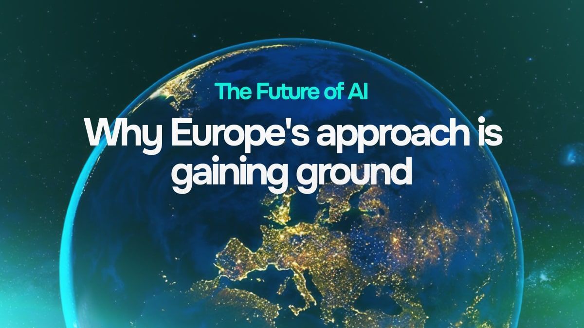 The Future of AI: Why Europe's Approach Is Gaining Ground cover image