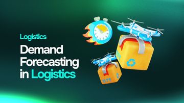 Demand Forecasting in Logistics: Why It's Critical for 2025 and Beyond cover image
